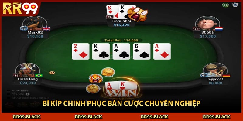 Bí kíp chinh phục bàn cược chuyên nghiệp