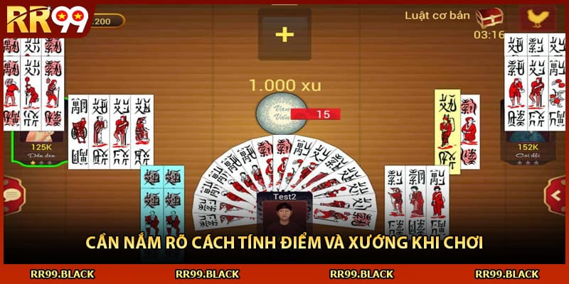 Cần nắm rõ cách tính điểm và xướng khi chơi