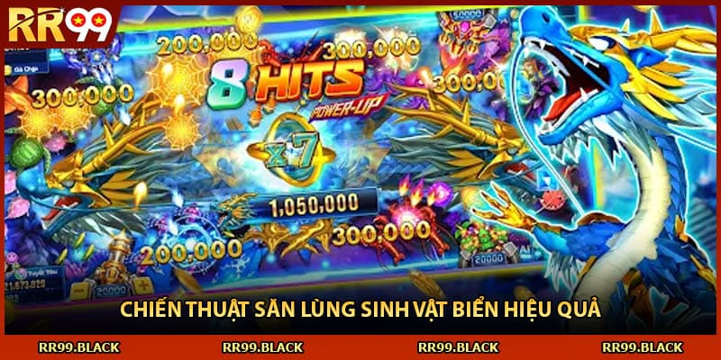 Chiến thuật săn lùng sinh vật biển hiệu quả