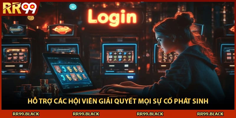 Hỗ trợ các hội viên giải quyết mọi sự cố phát sinh