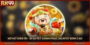 Nổ Hũ Thần Tài - Bí Quyết Chinh Phục Jackpot Đỉnh Cao